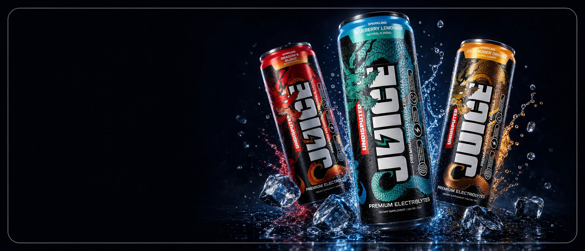 Three JUICE sparkling electrolyte cans — Dragon's Blood, Blueberry Lemonade, and Jolly Roger Orange — surrounded by ice and water splash