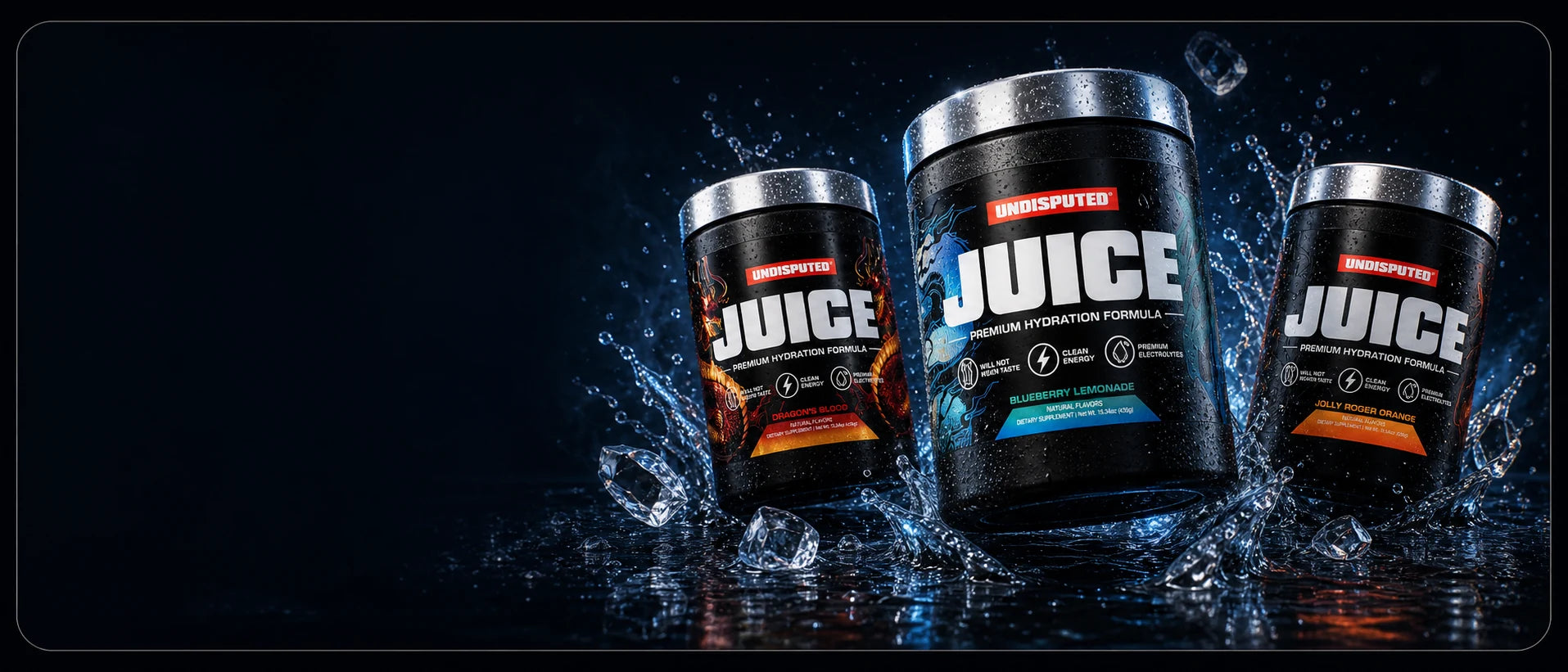 Three JUICE premium hydration formula tubs — Dragon's Blood, Blueberry Lemonade, and Jolly Roger Orange — surrounded by ice and water splash